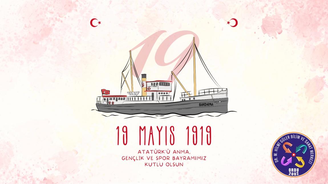 19 Mayıs Atatürk'ü Anma Gençlik ve Spor Bayramımız Kutlu Olsun!